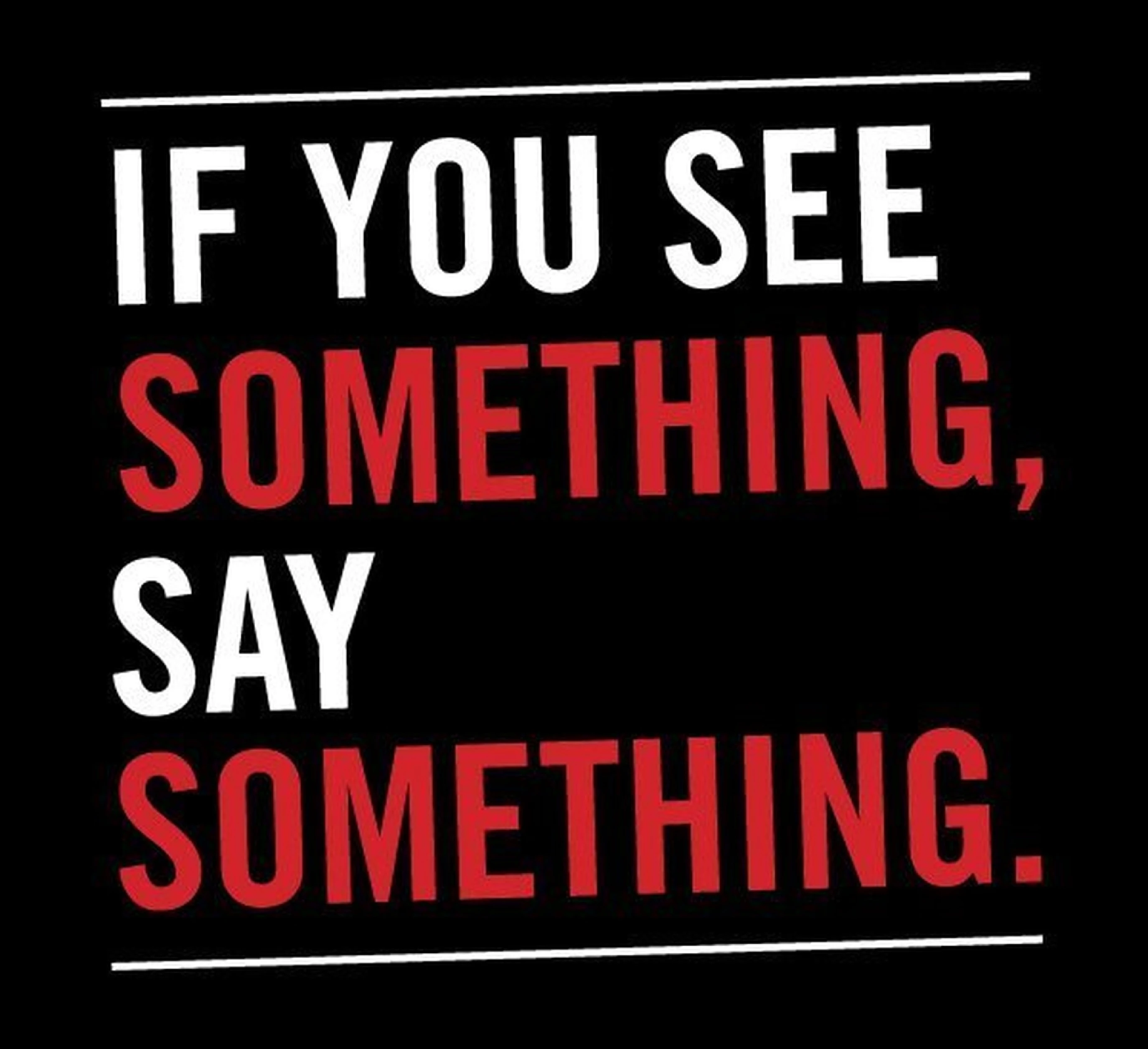 See Something -- Say Something