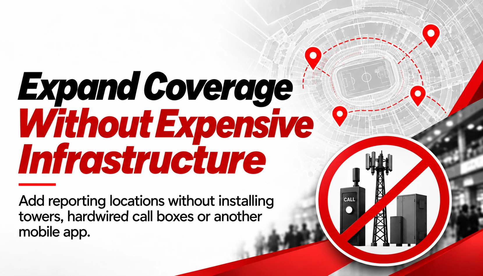 Expand Reporting Coverage Without Expensive Infrastructure