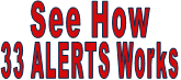 See How 33 ALERTS Works